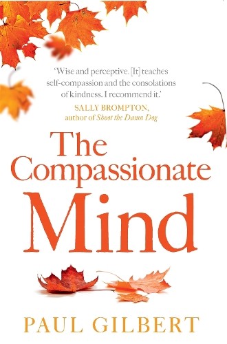 The compassionate mind - compassionate,