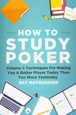 How to Study Poker: Volume 1