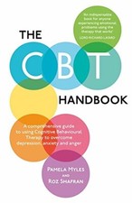 The CBT Handbook: A Comprehensive Guide to Using CBT to Overcome Depression, An