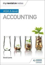 My Revision Notes: AQA A-level Accounting by David Lewis (Paperback, 2019)