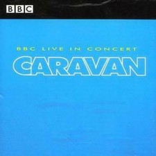 BBC Live In Concert CD Caravan