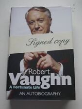 Robert Vaughn: A Fortunate Life: An Autobiography by Vaughn, Robert Hardback The