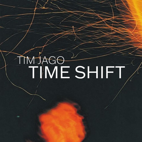 Tim jago time shift - jago, (cd)