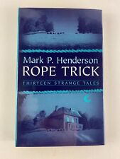 Mark P. Henderson - Rope Trick - Ash Tree Press 1st hardcover edn. FINE