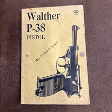 Maj George C Note / Walther P-38 Pistol 1st Edition 1975