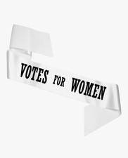 VOTES FOR WOMEN SASH SUFFRAGETTE EMMELINE PANKHURST SASH -White