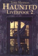 Haunted Liverpool 2 - Slemen