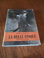 La Belle Epoque L'Histoire