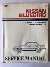 Nissan Bluebird Model U11 Service Manual Supplement II Factory Workshop Repair