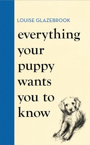 Everything your puppy - everything,