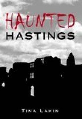 Haunted hastings lakin - hastings,