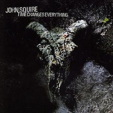 John Squire: Time Changes