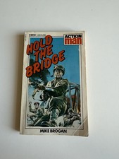 Hold The Bridge - Action Man