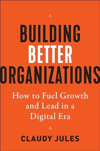 Building better organizations - building,