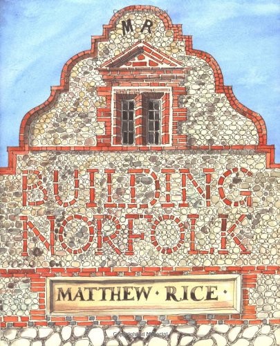 Building norfolk matthew rice - building, norfolk,matthew