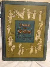 UNDER THE WINDOW by Kate Greenaway good copy /wear at edges c. 1880