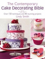 The contemporary cake decorating bible (HardBack) - FREE Shipping