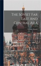The Soviet Far East And