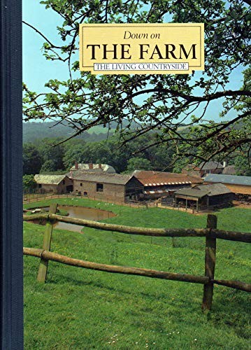 Down the farm living - the,