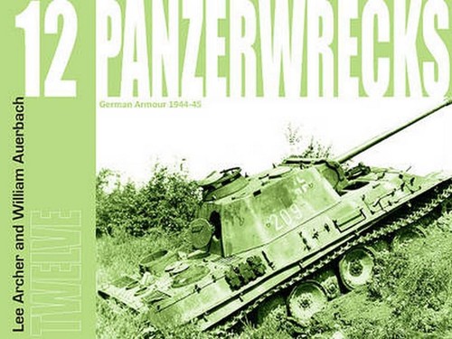Panzerwrecks german armour - panzerwrecks,