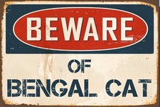 Beware of Bengal Cat  Metal Sign, Bengal Cat sign, Bengal Cat  Plaque.