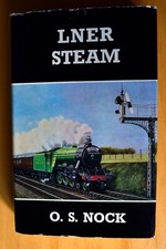 LNER Steam, by O.S. Nock