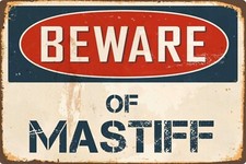 Beware of Mastiff  Metal Sign, Mastiff  sign, Mastiff  Plaque