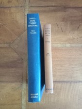 Small Bore Target Shooting By W.H. Fuller & AG's Book Of The Rifle  Free P&P