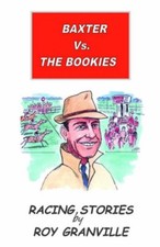 Baxter vs. The Bookies By Roy