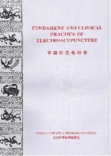 Fundament and Clinical Practice of Electroacupuncture