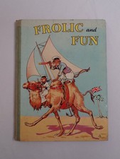 Vintage 1930's Storybook Frolic And Fun Juvenile Productions Ltd Hardback Book