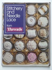 STITCHERY and NEEDLE LACE from
