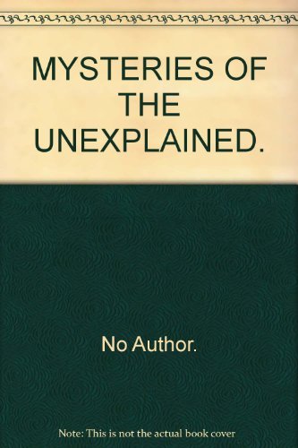 Mysteries the unexplained - of,