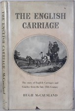 THE ENGLISH CARRIAGE, McCausland, 1948. Horse drawn Coaches, Curricles, Phaetons