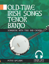 Old-Time Irish Songs - Tenor Banjo Songbook for Beginners with Tabs and Chords t