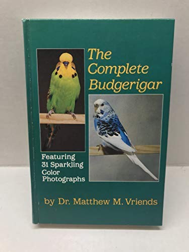 The complete budgerigar - budgerigar,