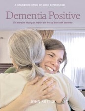 Dementia Positive-John Killick