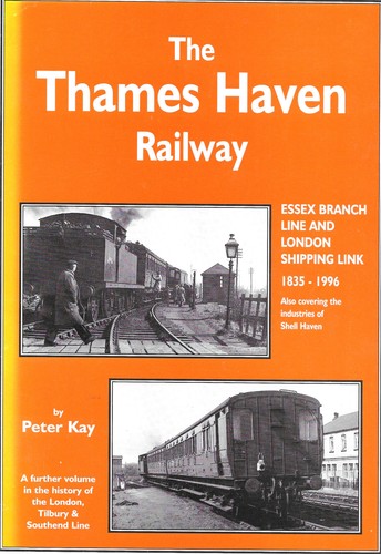 The thames haven railway - the,
