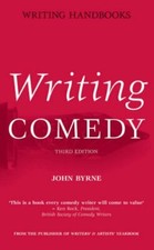 Writing Comedy (Writing Handbooks),John Byrne- 9780713670707