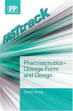 FASTtrack: Pharmaceutics - Dosage Form and Design - Jones, David