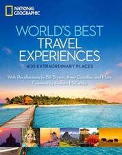World's Best Travel Experiences: 400 Extraordinary Pla... by National Geographic