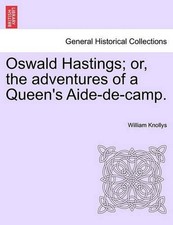 Oswald Hastings; Or, the
