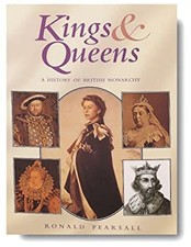 Kings and Queens : A History