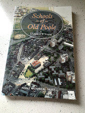 Schools of Old Poole Doreen E W Young P/Back 1996