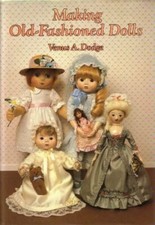 Making Old Fashioned Dolls By Venus Dodge