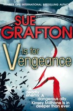 V is for Vengeance (Kinsey Millhone Alphabet series),Sue Grafton