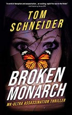 BROKEN MONARCH: MK-ULTRA