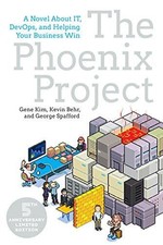 Phoenix Project: A Novel About It, Devops, And Helping Your... - Gene Kim