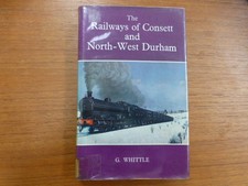 The Railways of Consett and North-West Durham