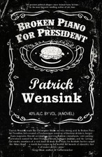 Broken Piano for President By